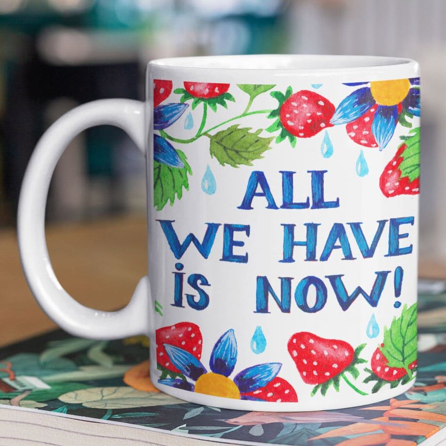 Cană ilustrată din ceramică "All we have is now" - imagine 1